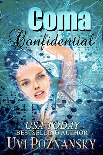 Coma Confidential (Ash Suspense Thrillers with a Dash of Romance Book 1)