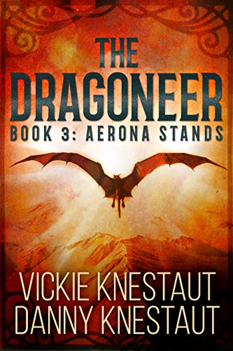 The Dragoneer: Book 3: Aerona Stands