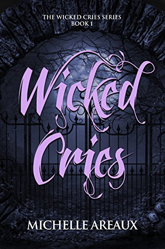 Book Cover Wicked Cries (The Wicked Cries Series Book 1)