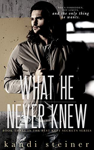 What He Never Knew (Best Kept Secrets Book 3)