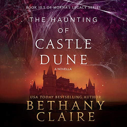 The Haunting of Castle Dune: A Novella