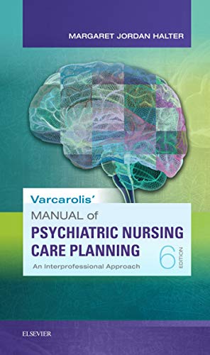 Manual of Psychiatric Nursing Care Planning - E-Book: An Interprofessional Approach
