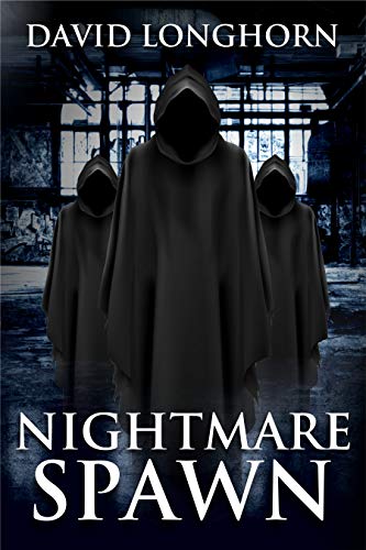 Nightmare Spawn: Supernatural Suspense with Scary & Horrifying Monsters (Nightmare Series Book 5)