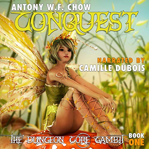 Conquest: The Dungeon Core Gambit, Book One