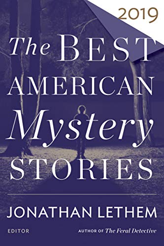Book Cover The Best American Mystery Stories 2019 (The Best American Series ®)