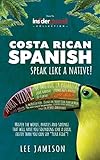 Costa Rican Spanish: Speak like a Native!