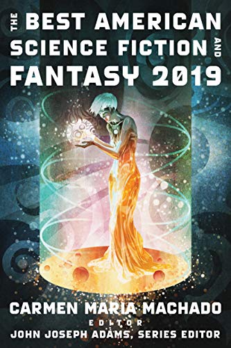 Book Cover The Best American Science Fiction and Fantasy 2019 (The Best American Series ®)