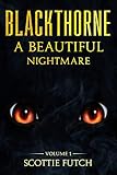 Blackthorne: A Beautiful Nightmare