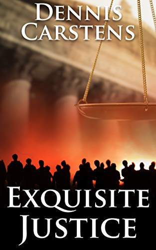 Exquisite Justice (A Marc Kadella Legal Mystery Book 9)