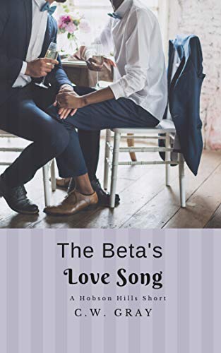 The Beta's Love Song (Hobson Hills Omegas Book 1)