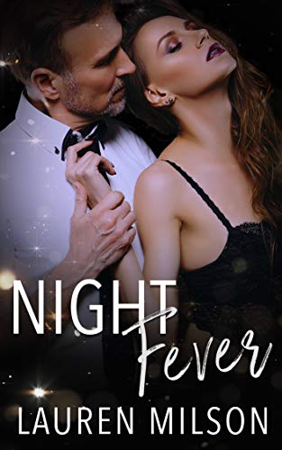 Book Cover Night Fever: An Older Man Younger Woman Romance
