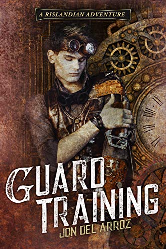 Book Cover Guard Training: Book Two of The Steam Knight Saga