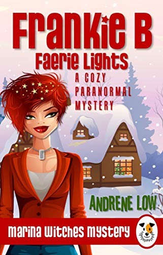Book Cover Frankie B - Faerie Lights: A Cozy Paranormal Mystery (Marina Witches Mysteries Book 4)