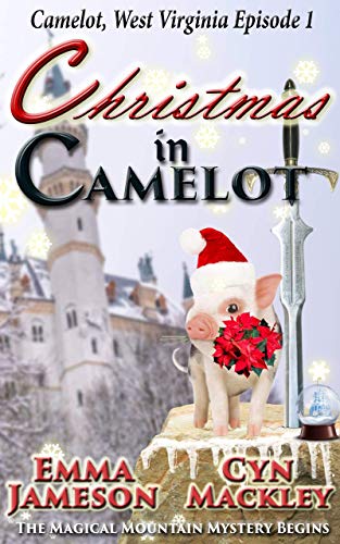 Book Cover Christmas in Camelot: Camelot, West Virginia, Season 1, Episode 1 (Camelot West Virginia Season One)