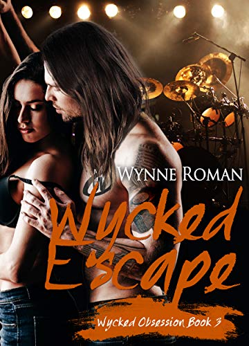 Book Cover Wycked Escape (Wycked Obsession Book 3)