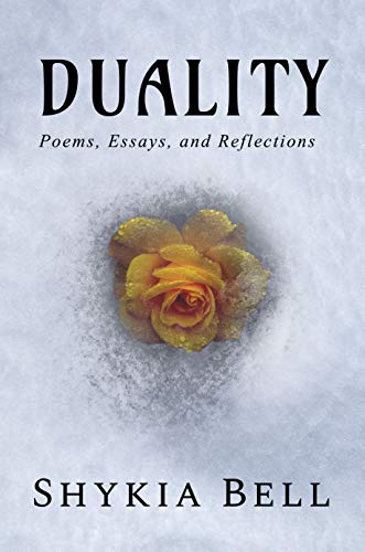 DUALITY: Poems, Essays, and Reflections