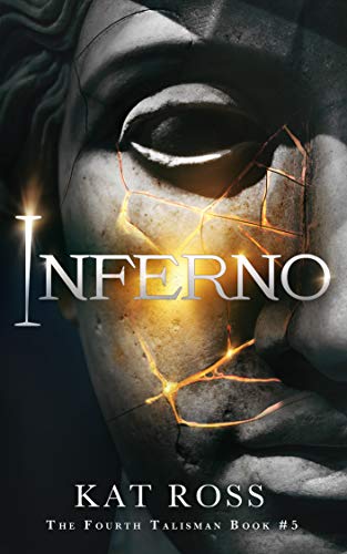 Inferno (The Fourth Talisman Book 5)
