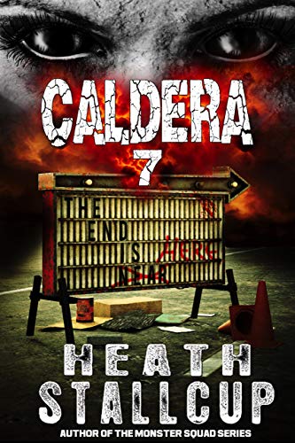 Book Cover Caldera 7:  The End Is Here