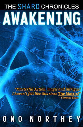 Awakening: The Shard Chronicles Book 1