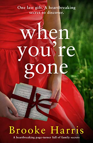 Book Cover When You're Gone: A heartbreaking page turner full of family secrets