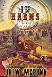 In Harm's Way (The Lone Star Reloaded Book 5)