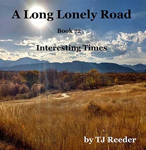 A Long Lonely Road, Interesting Times, book 72