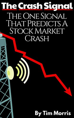 Book Cover The Crash Signal: The One Signal That Predicts a Stock Market Crash