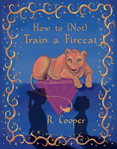 Book Cover How to (Not) Train a Firecat