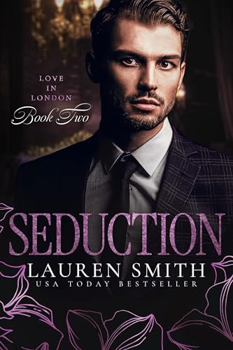 Seduction (Love in London Book 2)