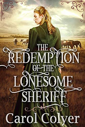 Book Cover The Redemption of the Lonesome Sheriff: A Historical Western Romance Book