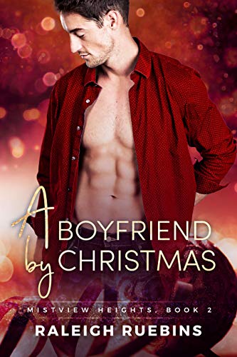 Book Cover A Boyfriend by Christmas: Mistview Heights, Book 2