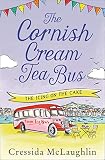 The Cornish Cream Tea Bus: Part Four – The Icing on the Cake: The most heartwarming romance to escape with in summer 2026