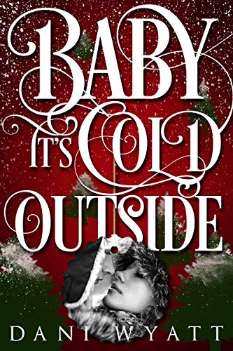 Book Cover BABY IT'S COLD OUTSIDE