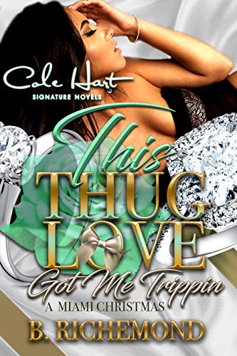 Book Cover This Thug Love Got Me Trippin: A Miami Christmas
