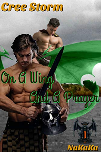 On A Wing And A Prayer (Nakaka Book 1)