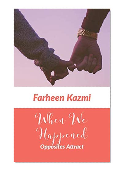 Book Cover When We Happened: Opposites Attracts