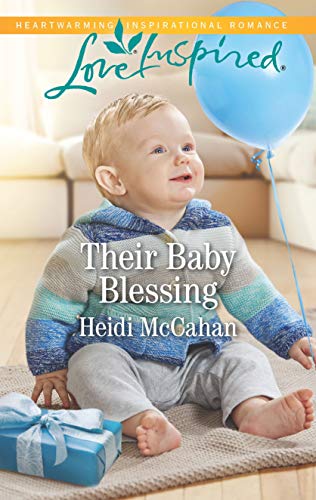 Their Baby Blessing: A Fresh-Start Family Romance (Love Inspired)