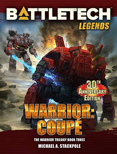 BattleTech Legends: Warrior: CoupÃ©: The Warrior Trilogy, Book Three