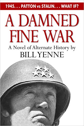 Book Cover A Damned Fine War: A Novel of Alternate History