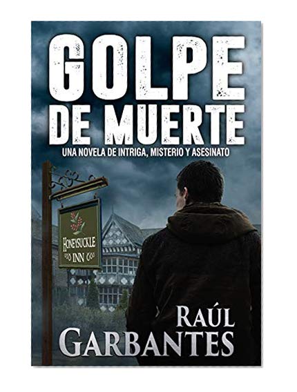 Golpe de Muerte: Una novela de intriga, misterio y asesinato (Spanish Edition)