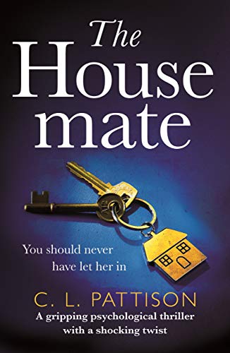 Book Cover The Housemate: a gripping psychological thriller with an ending you'll never forget
