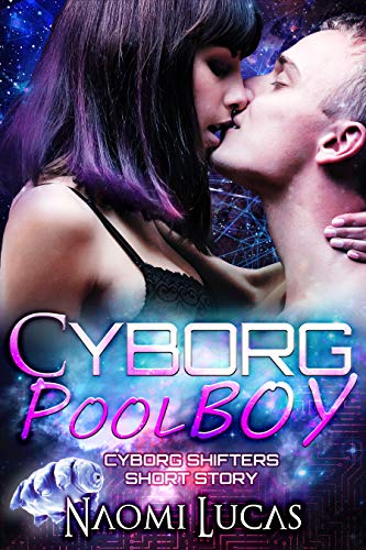 Book Cover Cyborg Pool Boy: A Cyborg Shifters Short Story