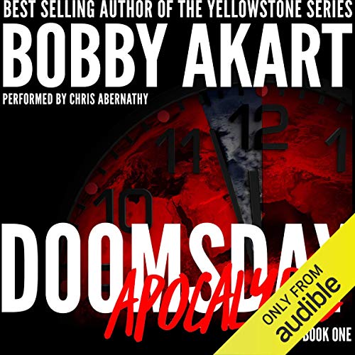 Doomsday: Apocalypse: A Post-Apocalyptic Survival Thriller: The Doomsday Series, Book 1