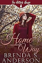Book Cover Home Another Way (The Potter's House Books Book 18)