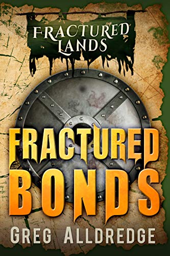 Book Cover Fractured Bonds: A Dark Fantasy (Fractured Lands Book 2)