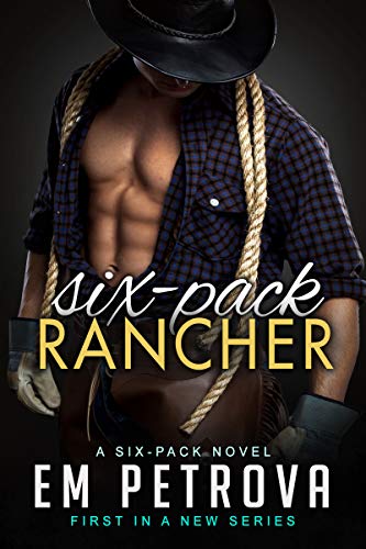 Book Cover 6-Pack Rancher (Six-Pack Cowboys Book 1)