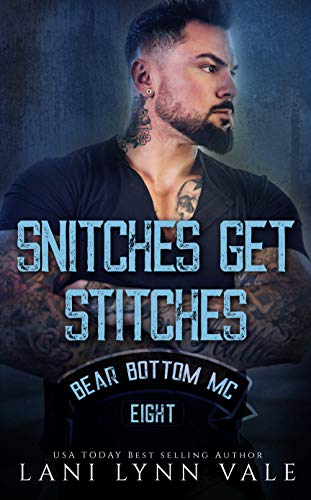 Book Cover Snitches Get Stitches (The Bear Bottom Guardians MC Book 8)