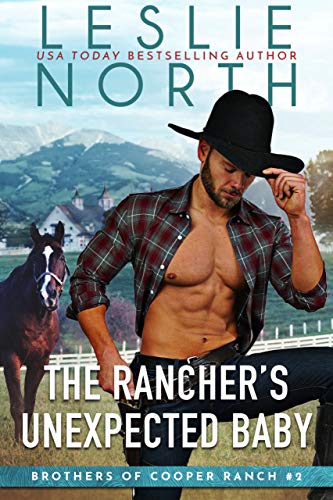 The Rancher’s Unexpected Baby (Brothers of Cooper Ranch Book 2)