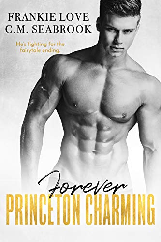 Forever Princeton Charming (The Princeton Charming Series Book 4)