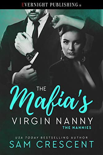 The Mafia's Virgin Nanny (The Nannies Book 4)